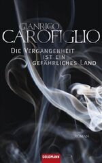 ISBN 9783442311835: Die Vergangenheit ist ein gefährliches Land