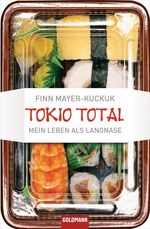 Tokio Total - Mein Leben als Langnase