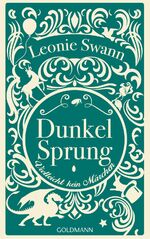 ISBN 9783442313877: Dunkelsprung : Roman / Leonie Swann