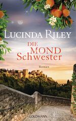 ISBN 9783442314461: Die Mondschwester - Roman. Der fünfte / 5. Band der Sieben-Schwestern-Serie. Bd. 5 (Originaltitel war: The Moon Sister)