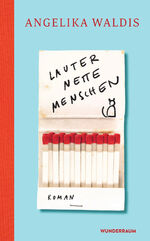 ISBN 9783442315895: Lauter nette Menschen: Roman Waldis, Angelika