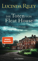 ISBN 9783442316724: Die Toten von Fleat House - Ein atmosphärischer Kriminalroman von der Bestsellerautorin der „Sieben-Schwestern"-Reihe