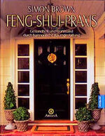 ISBN 9783442336142: Feng-Shui-Praxis - Gesundheit und Wohlstand durch harmonische Raumgestaltung