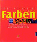 Suzy Chiazzari: Das große Farbenbuch. Au Suzy Chiazzari: Das große Farbenbuch. Au