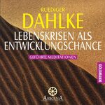 ISBN 9783442336654: Lebenskrisen als Entwicklungschance - Geführte Meditationen -