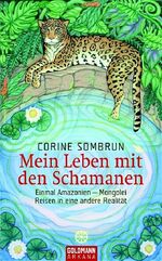 ISBN 9783442337293: Mein Leben mit den Schamanen