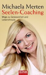 ISBN 9783442337613: Seelen-Coaching: Wege zu Gelassenheit und Lebensfreude