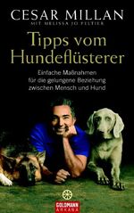 ISBN 9783442337828: Tipps vom Hundeflüsterer - Einfache Maßnahmen für die gelungene Beziehung zwischen Mensch und Hund