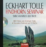 ISBN 9783442337897: Findhorn Seminar: Stille inmitten der Welt. Auf den DVDs: 4-stündiger Vortrag im englischen Originalton mit deutschen Untertiteln, gehalten 2004 im schottischen New-Age-Zentrum Findhorn Eckhart Tolle und Erika Ifang