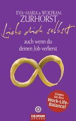 ISBN 9783442338610: Liebe dich selbst, auch wenn du deinen Job verlierst