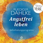 ISBN 9783442347025: Angstfrei leben - Ein Selbstheilungsprogramm - Praxiskurs mit CD