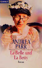 ISBN 9783442352142: La Belle und La Betty