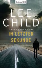 ISBN 9783442355778: In letzter Sekunde – Ein Jack-Reacher-Roman