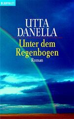 ISBN 9783442357161: Tanz auf dem Regenbogen