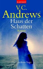 ISBN 9783442357369: Hudson-Saga / Haus der Schatten – Roman - Die Hudson-Saga