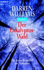 ISBN 9783442357734: Der Eukalyptus-Wald