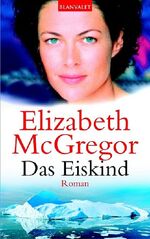 ISBN 9783442360000: Das Eiskind