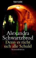 ISBN 9783442362448: Denn es rächt sich alle Schuld – Kriminalroman