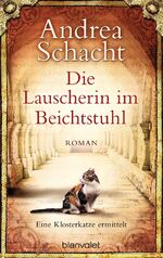 Andrea Schacht: Die Lauscherin im Beicht