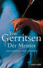 ISBN 9783442362844: Der Meister: Ein Rizzoli-&-Isles-Thriller (Rizzoli-&-Isles-Serie, Band 2)