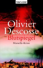 ISBN 9783442363445: Blutspiegel - Marseille-Krimi, Bd. 2