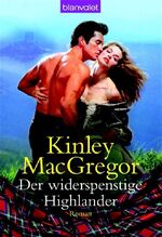 Der widerspenstige Highlander – Roman