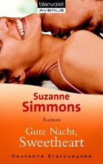 Simmons Suzanne: Gute Nacht, Sweetheart: Simmons Suzanne: Gute Nacht, Sweetheart: