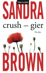 ISBN 9783442366088: Crush - Gier – Thriller