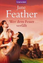 ISBN 9783442368112: Wer dem Feuer verfällt