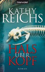 Kathy Reichs (übersetzt von Klaus Berr) Kathy Reichs (übersetzt von Klaus Berr)