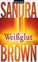 ISBN 9783442369867: Weißglut