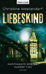 ISBN 9783442370757: Liebeskind - Kommissarin Greves zweiter Fall - Roman