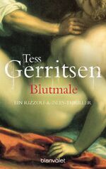 Blutmale - Ein Rizzoli-&-Isles-Thriller