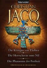 ISBN 9783442373048: Die Königin von Theben - Die Herrscherin vom Nil - Die Pharaonin der Freiheit - Drei Romane in einem Band