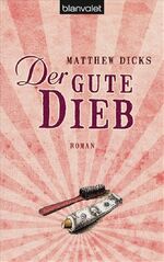 Matthew Dicks, Andreas Helweg: Der gute Matthew Dicks, Andreas Helweg: Der gute