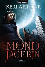 ISBN 9783442373826: Die Mondja¨gerin