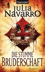 Die stumme Bruderschaft – Roman