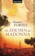 Susana Fortes: Im Zeichen der Madonna. K Susana Fortes: Im Zeichen der Madonna. K
