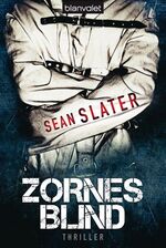 Sean Slater: Zornesblind - Mängelexempla Sean Slater: Zornesblind - Mängelexempla
