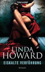 Linda Howard: Eiskalte Verführung - bk99 Linda Howard: Eiskalte Verführung - bk99
