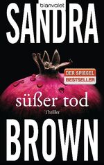 Sandra Brown: Süßer Tod