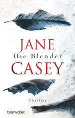 ISBN 9783442380114: Die Blender: Thriller (Maeve Kerrigan-Reihe, Band 3)