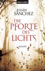 Die Pforte des Lichts – Roman