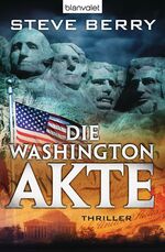 Steve Berry: Die Washington-Akte Steve Berry: Die Washington-Akte