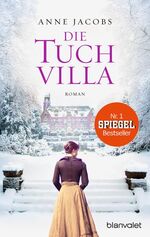 ISBN 9783442381371: Die Tuchvilla : Roman. Blanvalet ; 38137