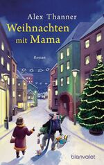 Alex Thanner: Weihnachten mit Mama : Rom