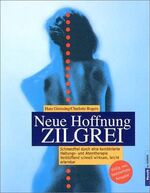 ISBN 9783442390519: Neue Hoffnung Zilgrei. Schmerzfrei durch eine kombinierte Haltungs- und Atemtherapie. Verblüffend schnell wirksam, leicht erlernbar.