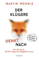 ISBN 9783442392841: Der Klügere denkt nach - Von der Kunst, auf die ruhige Art erfolgreich zu sein - Mit Anti-Schwätzer-Training -