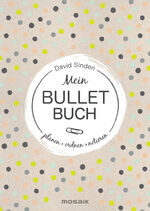 ISBN 9783442393343: Mein Bullet Buch – Planen, ordnen, notieren