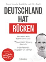 ISBN 9783442393442: Deutschland hat Rücken : wie es so weit kommen konnte, warum jetzt Schluss damit ist, was Sie selbst dagegen tun können : mit unseren besten Selbsthilfeübungen für zu Hause. Roland Liebscher-Bracht, Dr. med. Petra Bracht / In Beziehung stehende Ressource: ISBN: 9783442222254; In Beziehung stehende Ressource: ISBN: 9783442178018; In Beziehung stehende Ressource: ISBN: 9783442178025